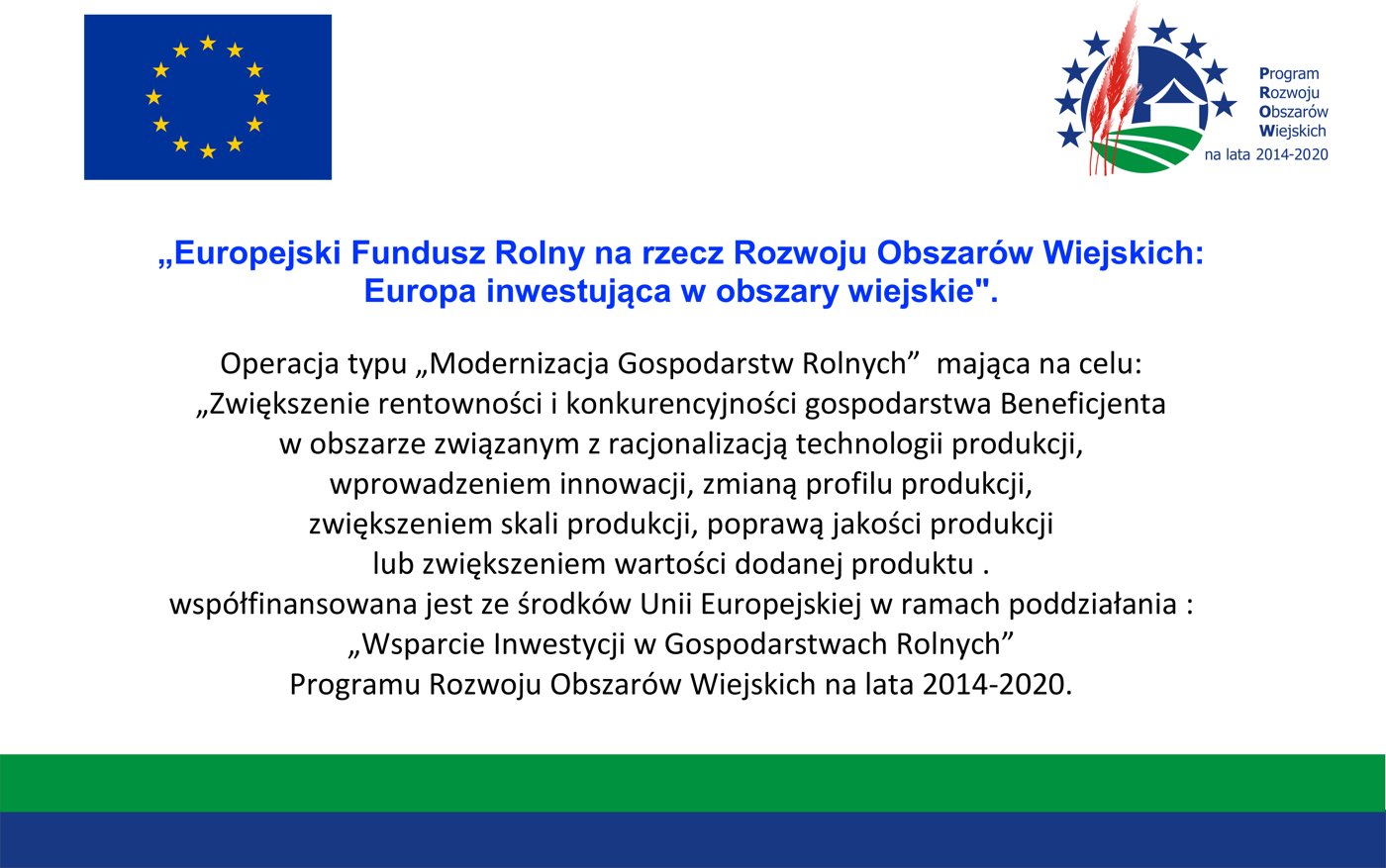 Europejski Fundusz Rolny na rzecz Rozwoju Obszarów Wiejskich: operacja typu Modernizacja Gospodarstw Rolnych współfinansowana w ramach Programu Rozwoju Obszarów Wiejskich na lata 2014-2020